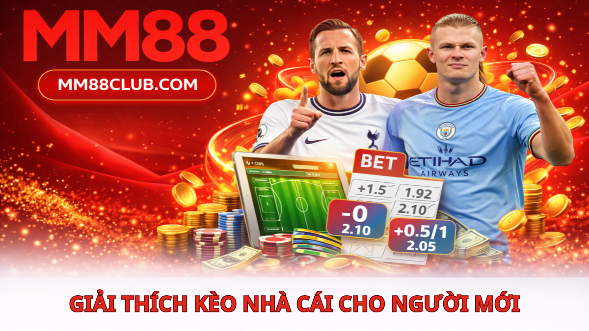 kèo nhà cái là gì cách đọc tỷ lệ cược