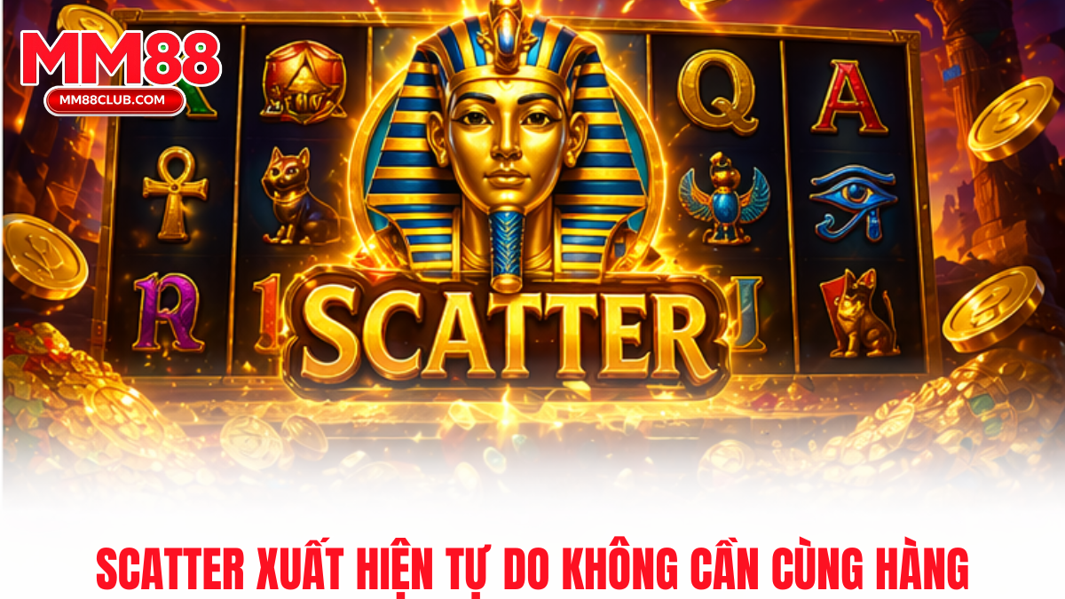 biểu tượng scatter trong nổ hũ MM88 và cách hoạt động