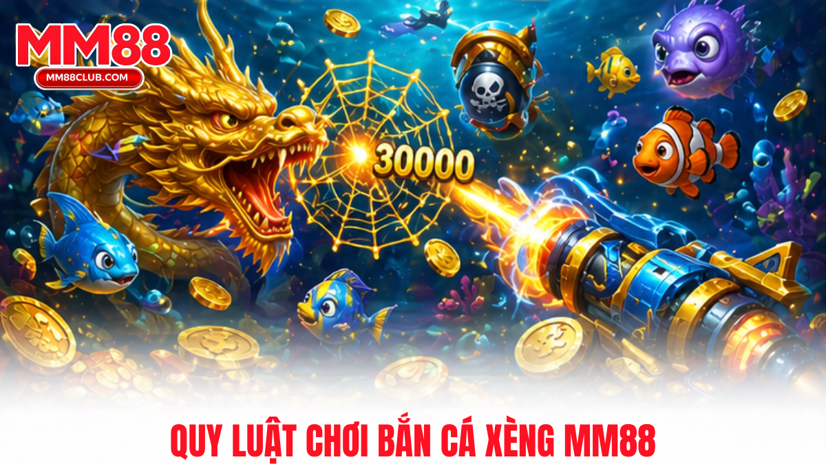Quy luật chơi bắn cá xèng MM88 cho người mới với cách ngắm bắn và chọn mục tiêu hiệu quả